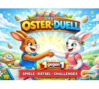 Das Oster-Duell: 25 faszinierende 1-gegen-1 Spiele, Rätsel & Challenges für Kinder, Freunde sowie Familie: Der ultimative Wettkampf mit Stift und Papier!"