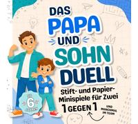 Das Papa und Sohn Duell: 1 gegen 1 und manchmal im Team | Stift- und Papier-Minispiele für Zwei | Geschenkidee für Vatertag, Geburtstag & gemeinsame Zeit