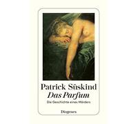 Das Parfum: die Geschichte eines Mörders: 22800 (Diogenes Taschenbuch, 22800)