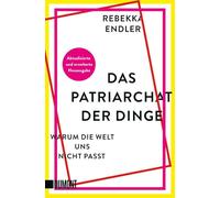 Das Patriarchat der Dinge: Warum die Welt Frauen nicht passt