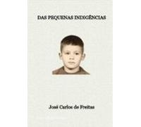 Das Pequenas Indigências (ebook)