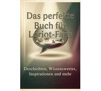 Das perfekte Buch für Loriot-Fans: Geschichten, Wissenswertes, Inspirationen und mehr