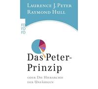 Das Peter-Prinzip: Oder Die Hierarchie der Unfähigen: 61351