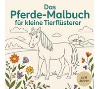 Das Pferde-Malbuch für kleine Tierflüsterer
