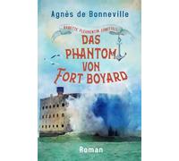Das Phantom von Fort Boyard: Ein Oléron-Krimi (Babette Fleurentin ermittelt)
