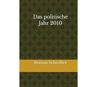 Das politische Jahr 2010