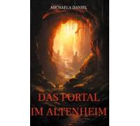 Das Portal Im Altenheim (ebook)