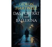 Das Porträt der Ballerina: Ein fesselnder Detektiv-Thriller voller Mord und Spannung (Mason Coles Fälle)