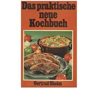 Das praktische neue Kochbuch