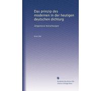 Das prinzip des modernen in der heutigen deutschen dichturg: Zeitgemässe betrachtungen