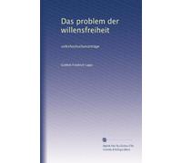 Das problem der willensfreiheit: volkshochschulvorträge