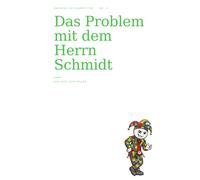 Das Problem mit dem Herrn Schmidt (Absurde Seltsamkeiten)