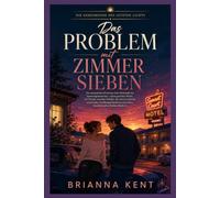 Das Problem mit Zimmer Sieben: Ein romantischer Kleinstadtkrimi mit geerbtem Motel, Enemies-to-Lovers-Romantik und Familiengeheimnissen (Buch 1) (Die Geheimnisse des letzten Lichts)