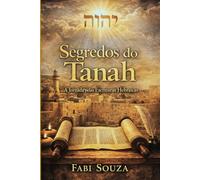 Das Profecias ao Messias: A Jornada pelas escrituras Hebraicas