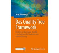 Das Quality Tree Framework: Der Weg zu skalierbarer Qualität - ein Leitfaden für Wachstum und Automatisierung