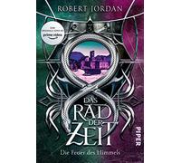 Das Rad der Zeit 5: Die Feuer des Himmels | Die Buch-Serie zur großen prime video-Serie »Wheel of Time« (WoT)!