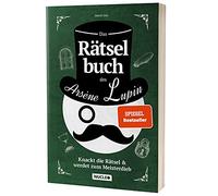 Das Rätselbuch des Arsène Lupin: Knackt die Rätsel & werdet zum Meisterdieb: Rätsel für Erwachsene und Jugendliche | Für Freunde von Escape-Spielen | Lupin (Nucleo) (Arsène Lupin Rätsel-Reihe)