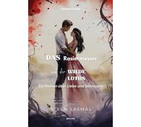Das Rasiermesser und der wilde Lotus
