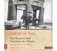 Das Raunen und Tuscheln der Wüste: Eine Reise durch das alte Syrien