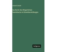 Das Recht des Bürgerlichen Gesetzbuchs in Einzeldarstellungen