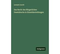Das Recht des Bürgerlichen Gesetzbuchs in Einzeldarstellungen