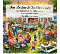 Das Redneck Zahlenbuch: Ein Zahlenbuch für frühe Lerner (Mathebücher Für Kinder)