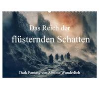 Das Reich der flüsternden Schatten (Wandkalender 2026 DIN A2 quer), CALVENDO Monatskalender: Dunkle Fantasy