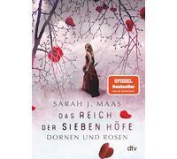 Das Reich der sieben Höfe 1 – Dornen und Rosen – Fantasía romántica