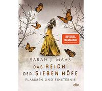 Das Reich der Sieben Höfe - Flammen und Finsternis: Romantische Fantasy der Bestsellerautorin: 2