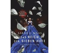 Das Reich der sieben Höfe - Silbernes Feuer: Romantische Fantasy der Bestsellerautorin: 5