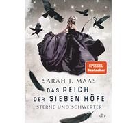 Das Reich der sieben Höfe – Sterne und Schwerter – dtv