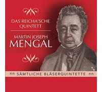 Das Reicha'sche Quartett - Mengal: Complete Wind Quintets
