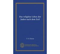 Das religiöse Leben der Juden nach dem Exil
