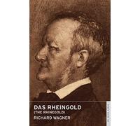 Das Rheingold (The Rhinegold): (English National Opera Guide 35) (Calder Opera Guides in Association with the English National Opera (ENO))