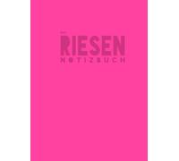 Das Riesen Notizbuch: XXL - Einfaches / Klassisches Liniertes Notizbuch - Rosa