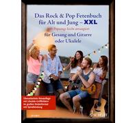 Das Rock & Pop Fetenbuch für Alt und Jung XXL: 100 Popsongs leicht arrangiert für Gesang, Gitarre und Ukulele - im großen Notenformat mit Spiralbindung. Gesang und Gitarre oder Ukulele. Liederbuch.