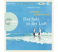 Das Salz in der Luft: Die große Nordsee-Familiengeschichte von Bestsellerautor Janne Mommsen