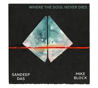 Das, Sandeep - Where The Soul Never Dies