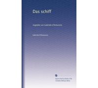 Das schiff: tragödie von Gabriele d'Annunzio