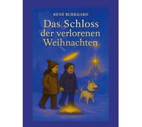 Das Schloss der verlorenen Weihnachten