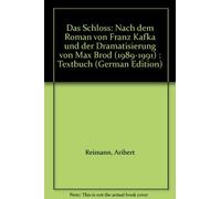 Das schloss: nach dem Roman von Franz Kafka und der Dramatisierung von Max Brod. Livret.