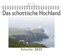 Das schottische Hochland - (Wandkalender 2025, Kalender DIN A4 quer, Monatskalender im Querformat mit Kalendarium, das perfekte Geschenk)