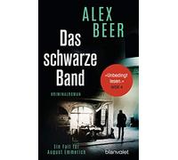 Das schwarze Band: Ein Fall für August Emmerich - Kriminalroman - Nominiert für den Crime Cologne Award 2021: 4