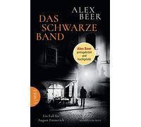 Das schwarze Band: Ein Fall für August Emmerich - Kriminalroman - Nominiert für den Crime Cologne Award 2021: 4