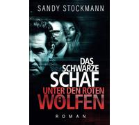 Das schwarze Schaf unter den roten Wölfen