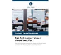 Das Schweigen durch Verse brechen: Eine feministische Analyse der Poesie von Anne Sexton und Nazik Al-Malaika gegen weibliche Gewalt