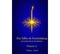 Das Selbst als Zwang: Psychodynamik der Identifikation (T-Reality - Philosophie des Geistes und Neurophilosophie)