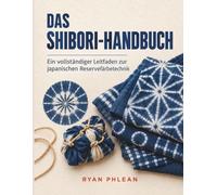 Das Shibori-Handbuch
