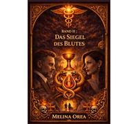 DAS SIEGEL DES BLUTES (DAS EDEN-PROTOKOLL)