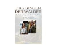 Das singen der Wälder: Der Wald singt für jene, die bereit sind zu hören (Alexander)
